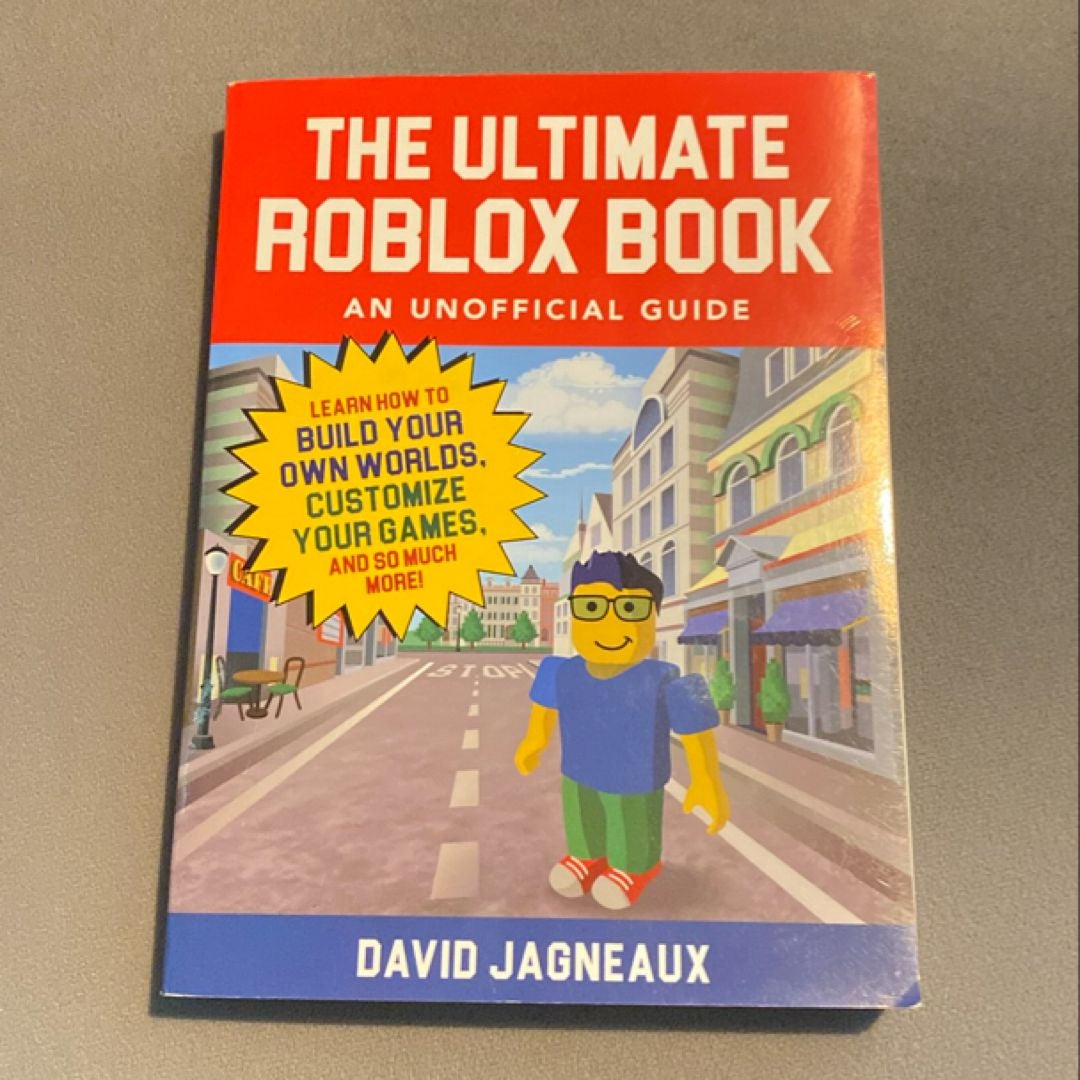 The Ultimate Roblox Book: an Unofficial Guide