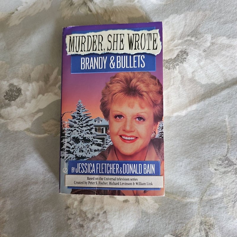 Murder, She Wrote: Brandy and Bullets