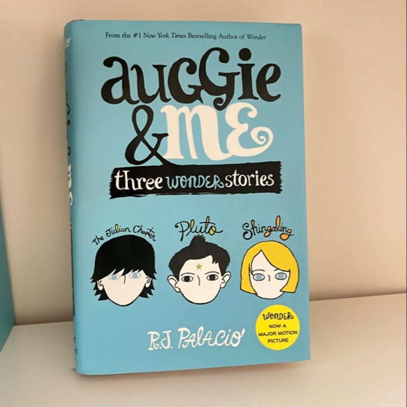 Auggie and Me: Three Wonder Stories