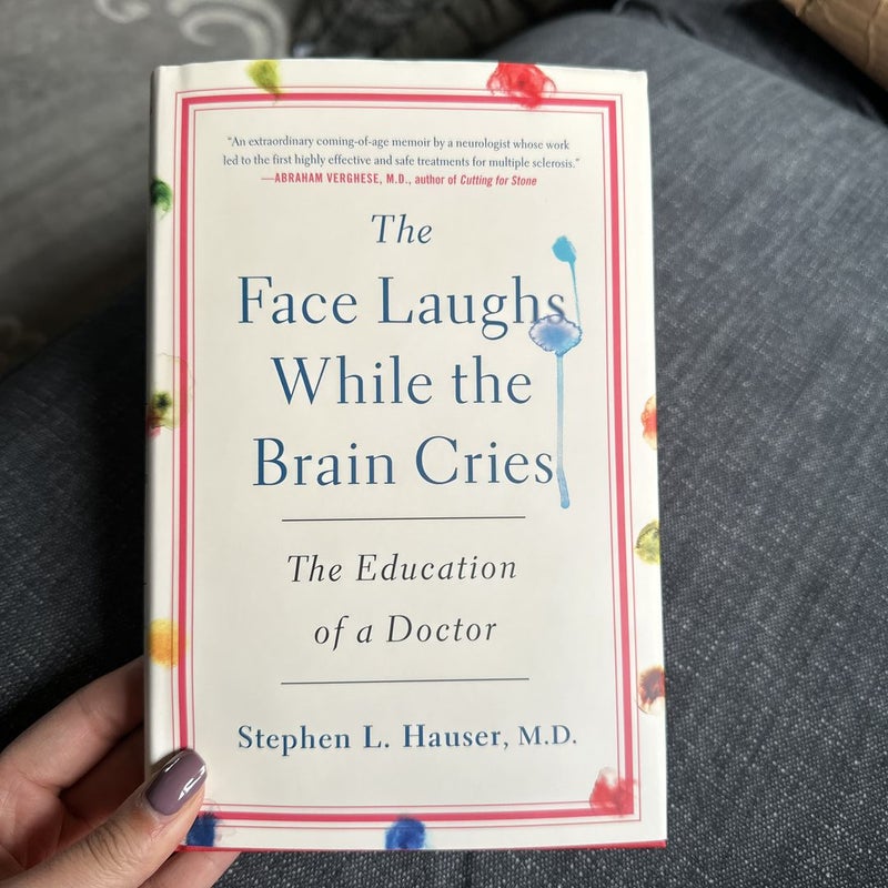 The Face Laughs While the Brain Cries