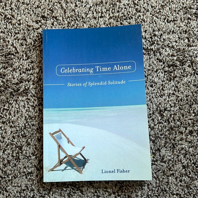 Celebrating Time Alone