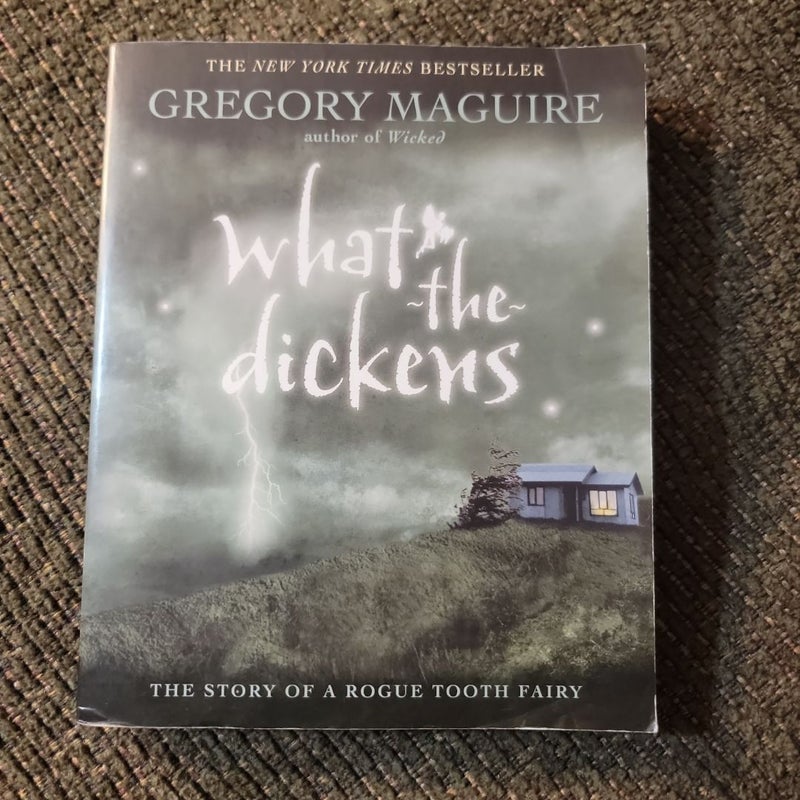 What-The-Dickens