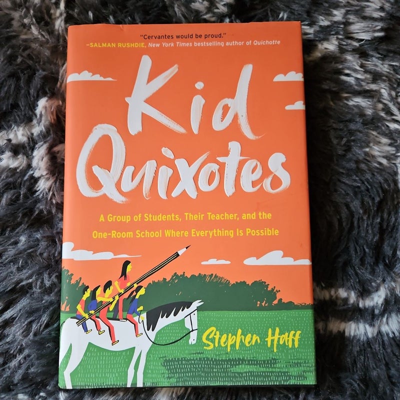 Kid Quixotes *First Edition*