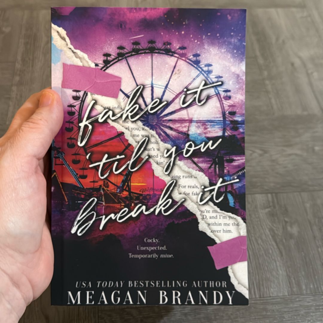 Fake It Til You Break It : Alternate Cover Edition