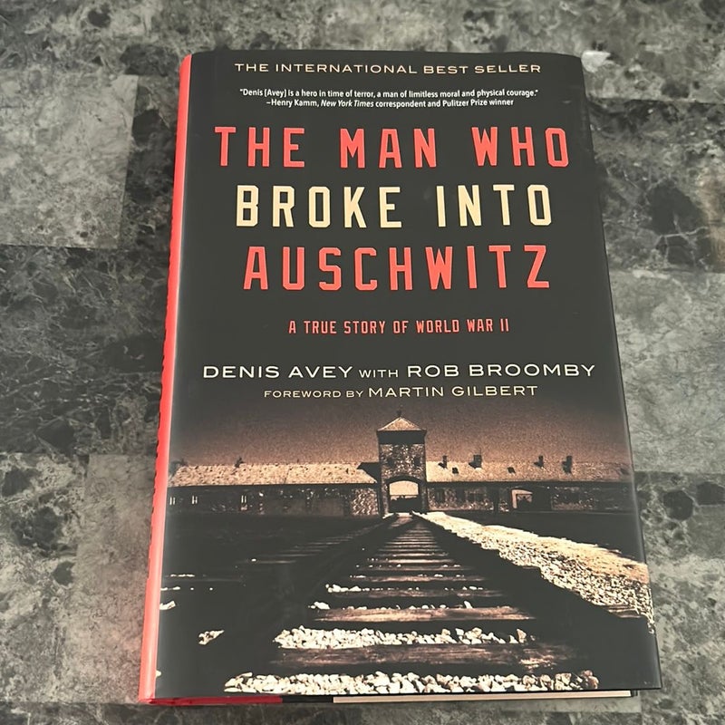 The Man Who Broke into Auschwitz