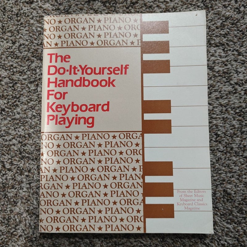 The Do-it Yourself Handbook for Keyboard Playing
