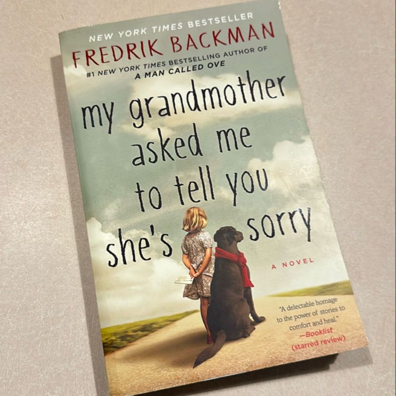 My Grandmother Asked Me to Tell You She's Sorry