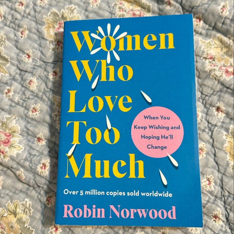 Women Who Love Too Much