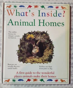 What's Inside? Animal Homes