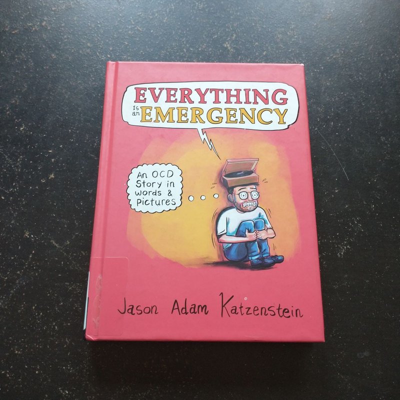 Everything Is an Emergency by Jason Adam Katzenstein, Hardcover