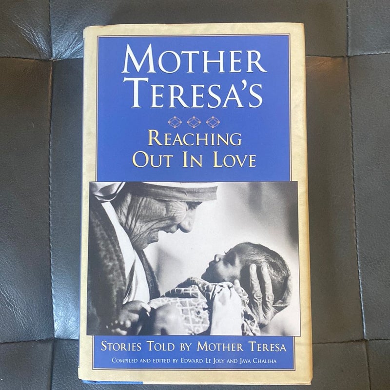 Mother Teresa's  Reaching out in love