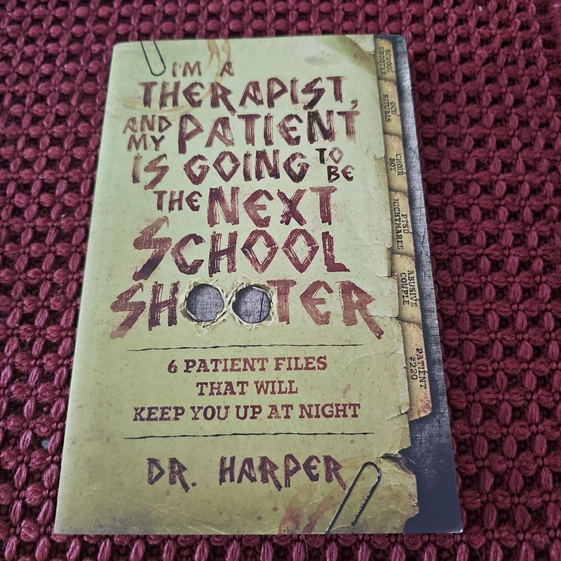 I'm a Therapist and my Patient is...