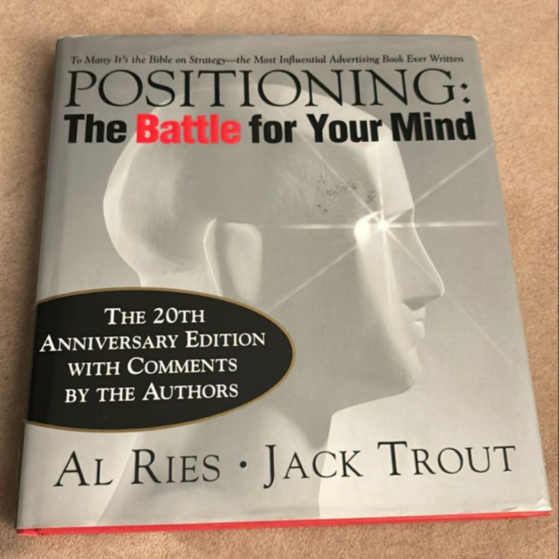 Positioning: the Battle for Your Mind, 20th Anniversary Edition