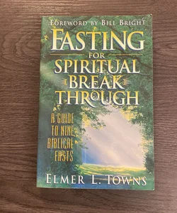 Fasting for Spiritual Break Through