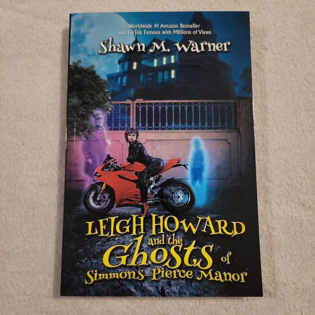 Leigh Howard and the Ghosts of Simmons-Pierce Manor