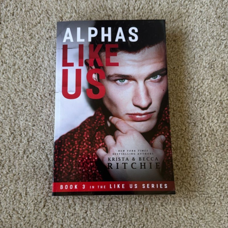 Alphas Like Us