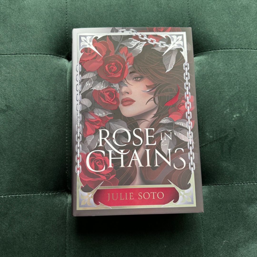 Rose In Chains Fairyloot special edition by Julie Soto, Hardcover