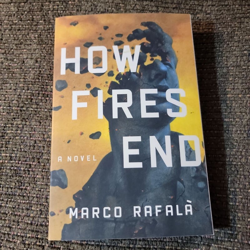 How Fires End (Autographed 2019 Edition)