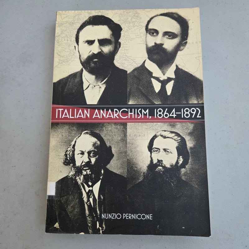 Italian Anarchism 1864-1912