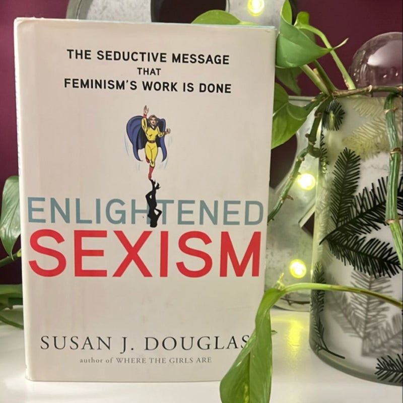 Enlightened Sexism