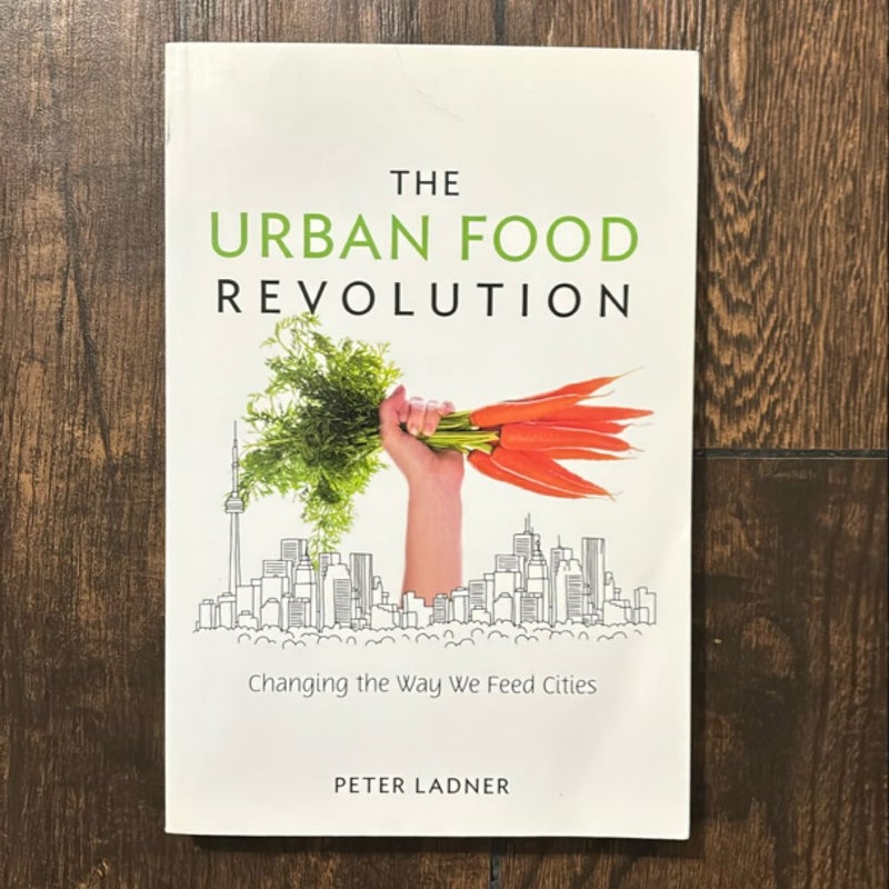 The Urban Food Revolution