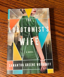 The Lobotomist's Wife