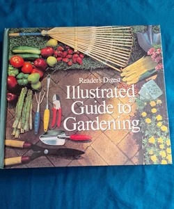 Illustrated guide to gardening 