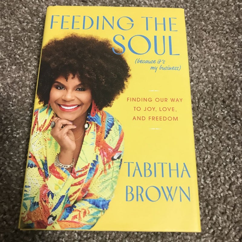 Feeding the Soul (Because It's My Business)