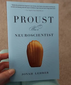Proust Was a Neuroscientist