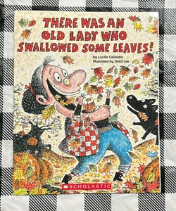 There was an old lady who swallowed some leaves!