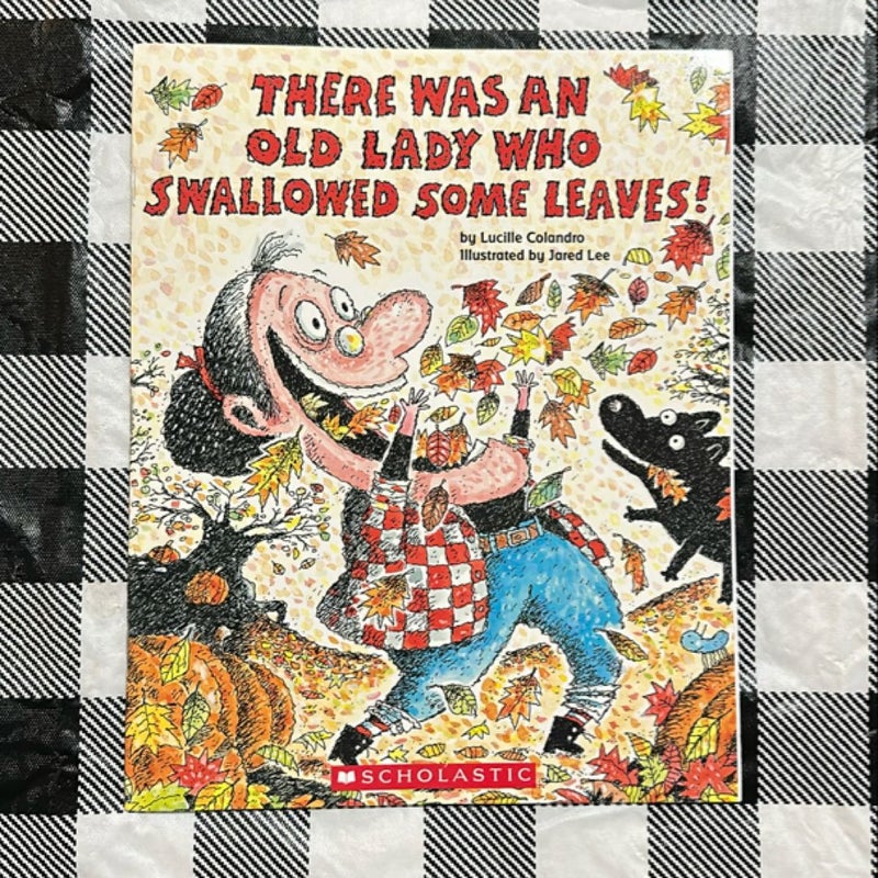 There was an old lady who swallowed some leaves!