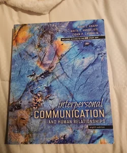 Interpersonal Communication and Human Relationships 