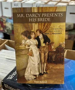 Mr. Darcy Presents His Bride