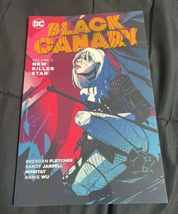 Black Canary Vol 2 New Killer Star