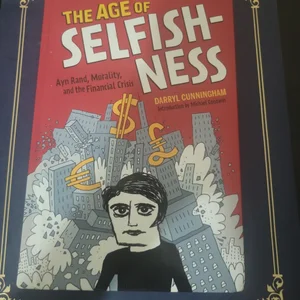 The Age of Selfishness