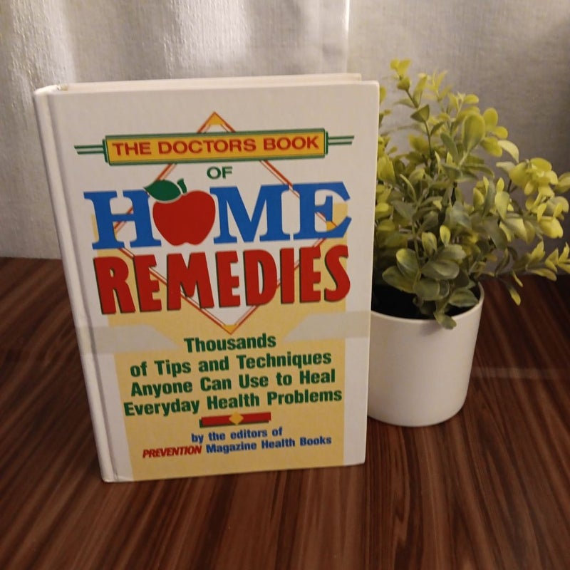 The Doctor's Book of Home Remedies