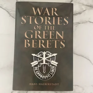 War Stories of the Green Berets