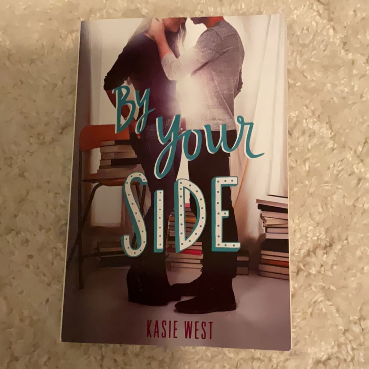 By Your Side by Kasie West