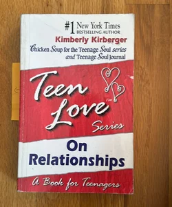 Teen Love, on Relationships