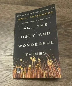 All the Ugly and Wonderful Things