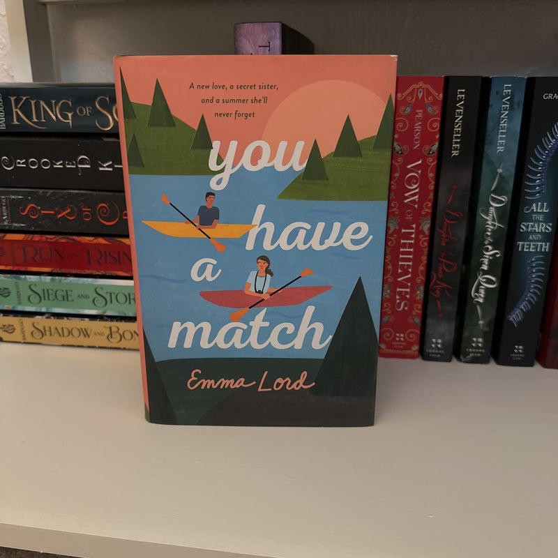 You Have a Match