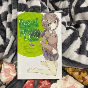 Rascal Does Not Dream of Petite Devil Kohai (light Novel)