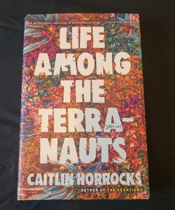 Life among the Terranauts