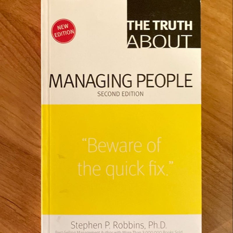 The Truth about Managing People