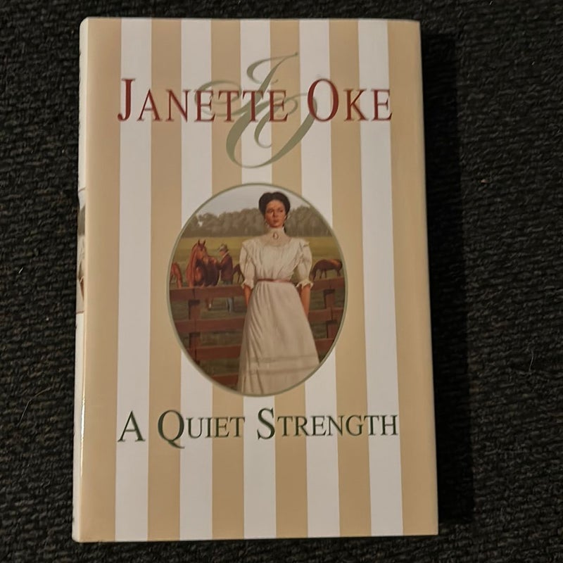 A Quiet Strength Janette Oke 