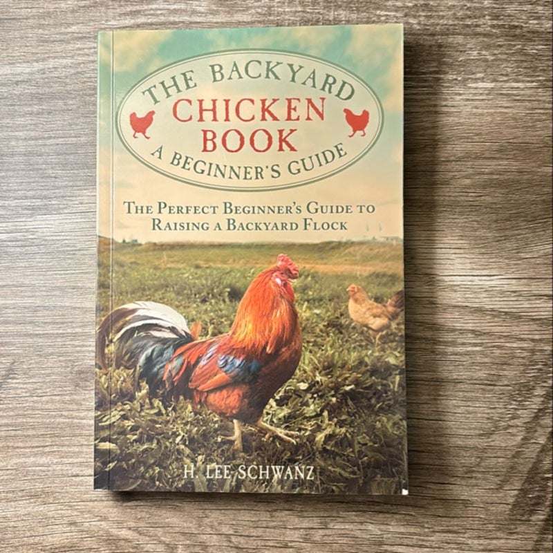 The Backyard Chicken Book