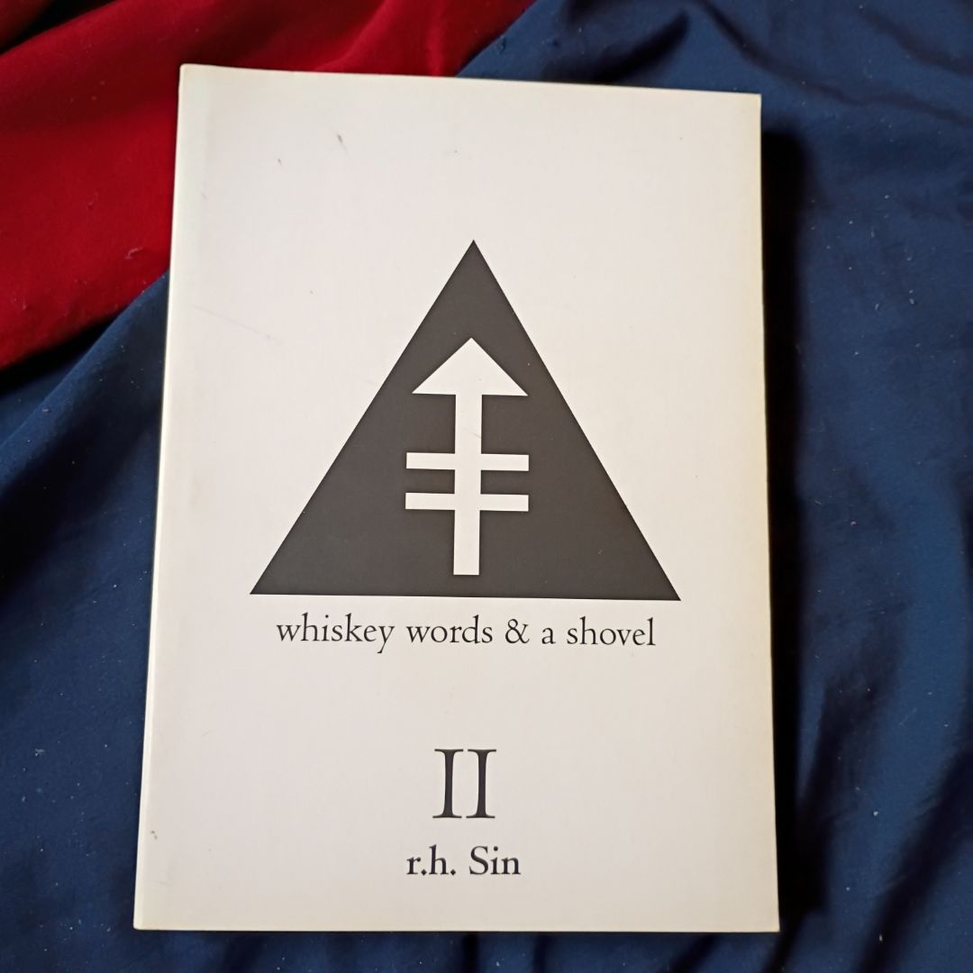 Whiskey Words and a Shovel II