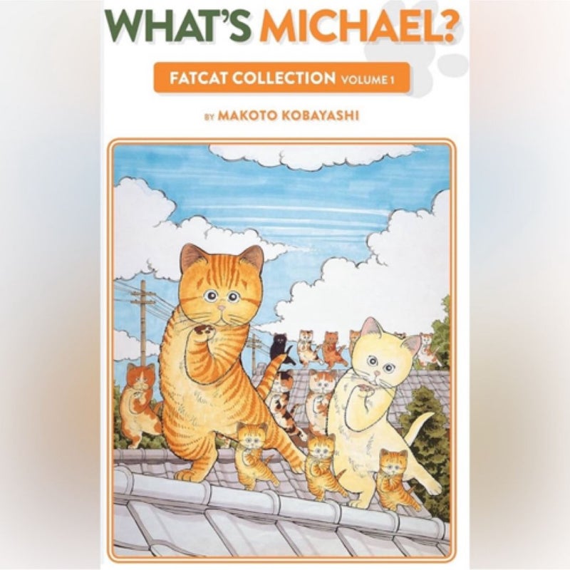 What's Michael?: Fatcat Collection Volume 1