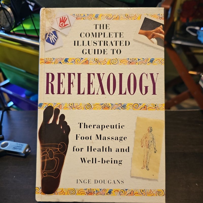 Reflexology The Complete Illustrated Guide