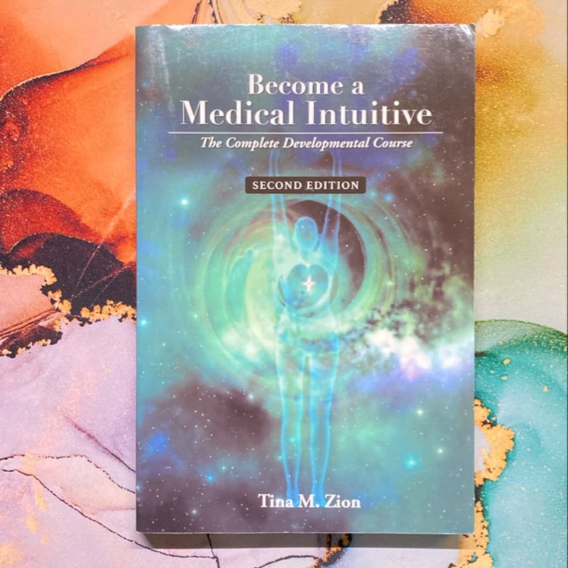 Become a Medical Intuitive - Second Edition